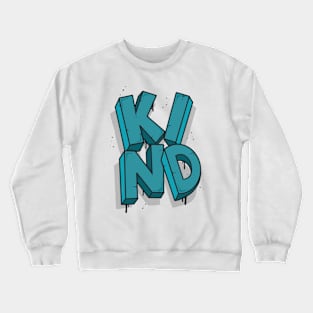 KIND Crewneck Sweatshirt